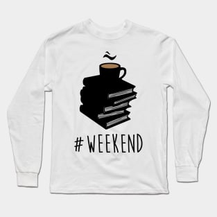 #WEEKEND Long Sleeve T-Shirt